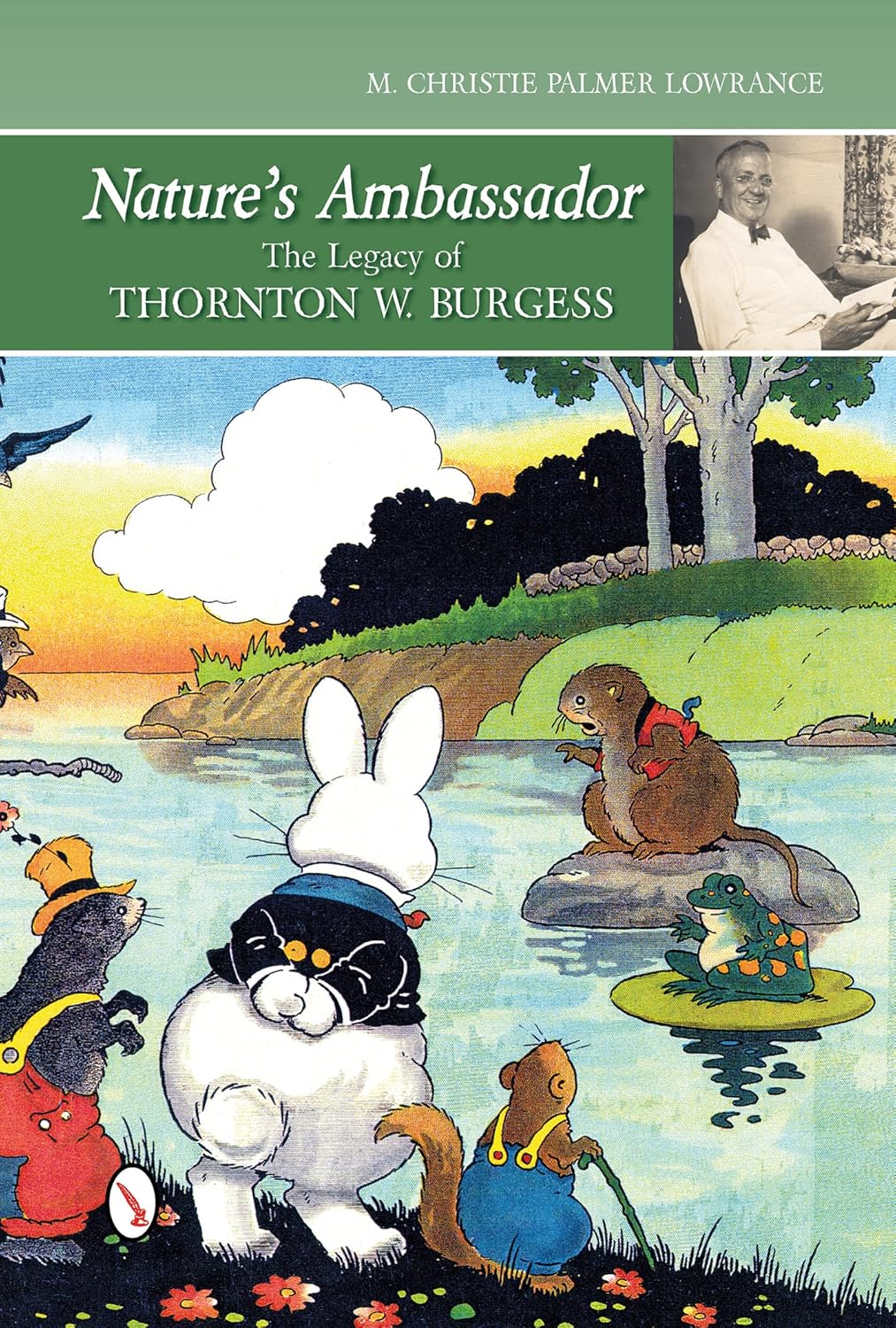 Nature's Ambassador - the Legacy of Thornton W. Burgess